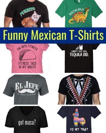 Funny Mexican T-Shirts