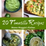 Tasty Tomatillo Recipes. From spicy salsa verde to easy summer salads, hope you enjoy this collection of yummy recipes. By Mama Maggie's Kitchen