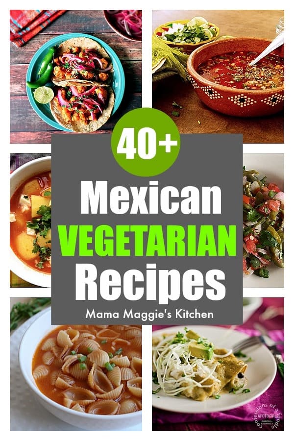 Spice up your menu plan with these Mexican Vegetarian Recipes. Whether you are watching your weight, celebrating Meatless Monday, or simply want more variety in your meals, these recipes are sure to inspire you. By Mama Maggie's Kitchen
